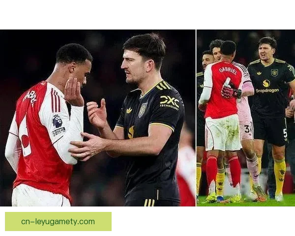 视频揭示赛后马奎尔加布冲突起因